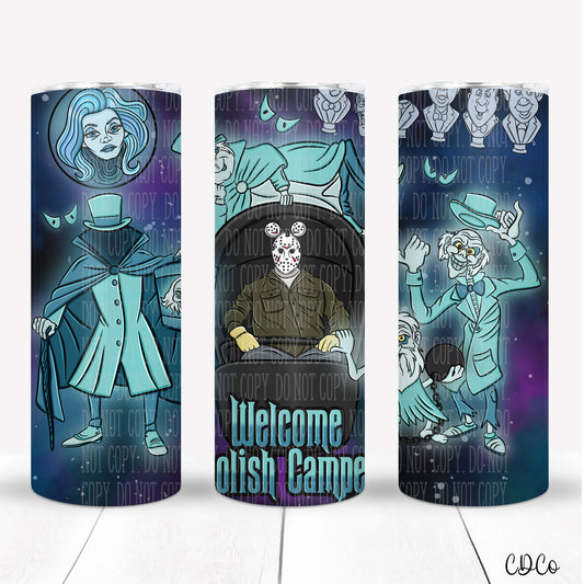 Welcome Foolish Campers Tumbler SUBLIMATION