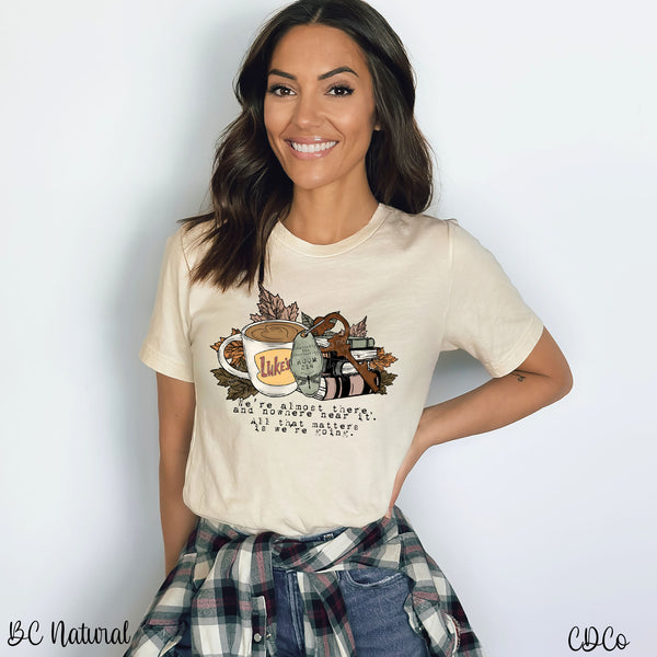 We're Almost There Luke's GG 5992 DTF