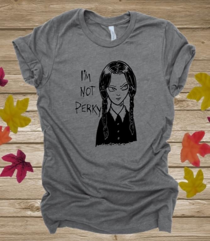 I'm Not Perky (325°) Chase Design Co.