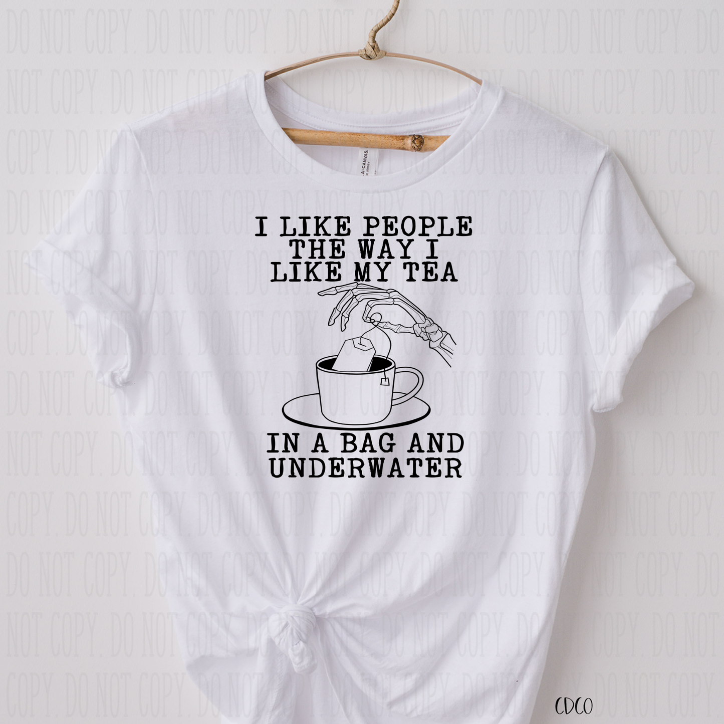 I Like People The Way I Like My Tea SUBLIMATION (400°)