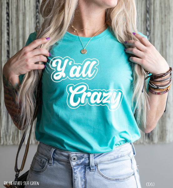 Y'all Crazy (325°)