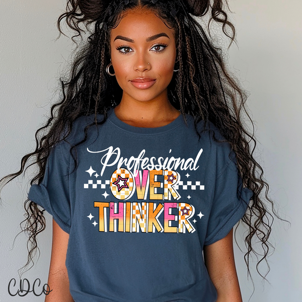 Professional Over Thinker Full Color DTF