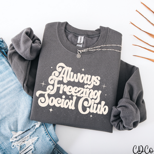 Always Freezing Social Club / White - 7620 DTF