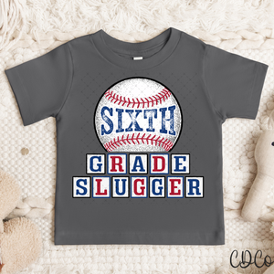 Sixth Grade Slugger - 7201 DTF