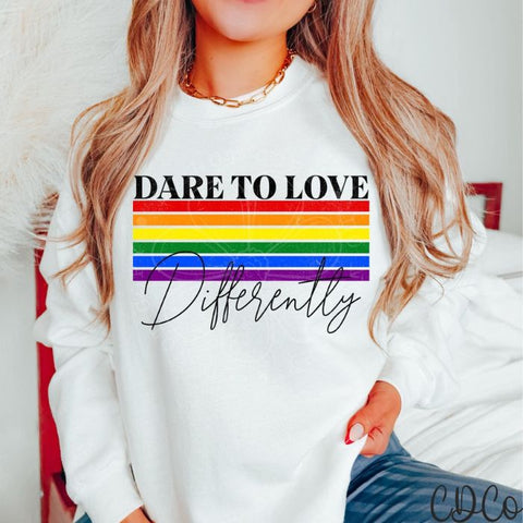 Dare To Love Differently DTF