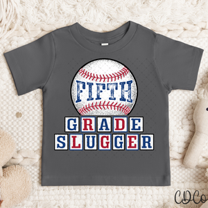 Fifth Grade Slugger - 7202 DTF
