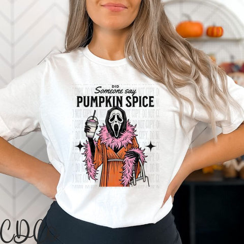 Did Someone Say Pumpkin Spice DTF