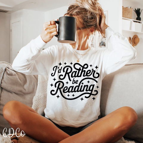 I'd Rather Be Reading - 7094 DTF