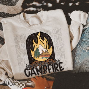 Life Is Better By The Campfire  4801 DTF