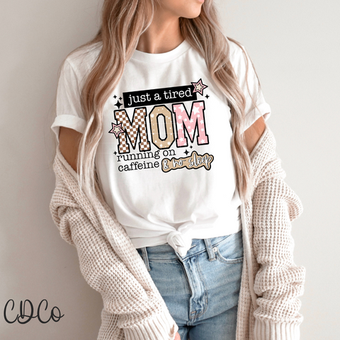 Just A Tired Mom Black 4917 DTF