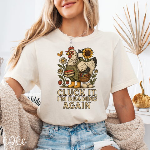 Cluck It I'm Reading Again - 7175 DTF