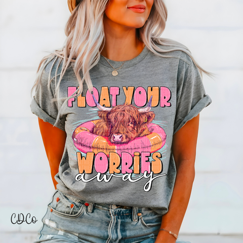 Float Your Worries Away 4292 DTF