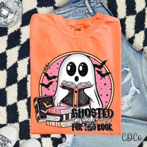 Ghosted Everyone For The Book 7042 DTF