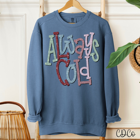 Always Cold With Snow Effect 7024 DTF