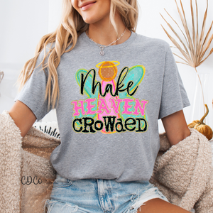 Make Heaven Crowded / Black 4163 DTF