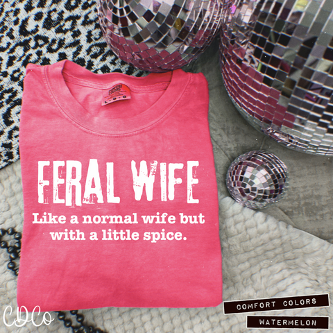 Feral Wife -  7766 DTF