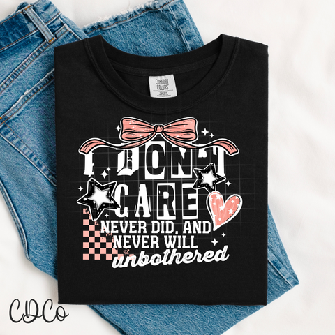 I Don't Care With Bow DTF