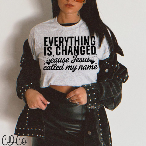 Everything Is Changed 4692 DTF