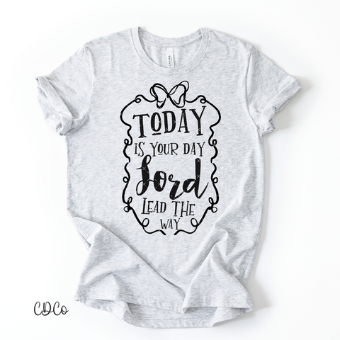 Today Is Your Day 4168 DTF