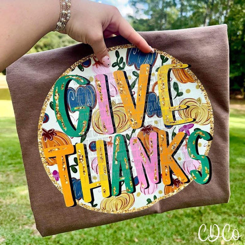 Give Thanks w/Pumpkins Gold Accents Round 10018 DTF