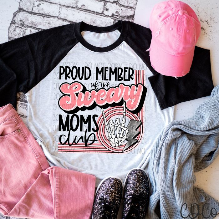 Proud Member Sweary Moms Club DTF