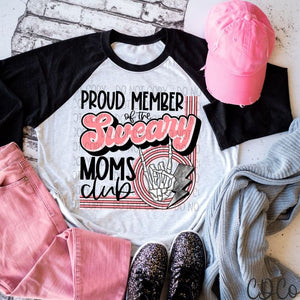 Proud Member Sweary Moms Club DTF