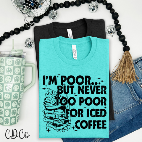 I'm Poor But Never Too Poor 4708 DTF