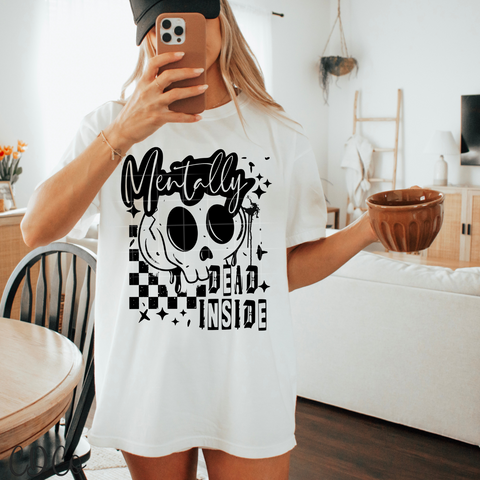 Mentally Dead Inside DTF