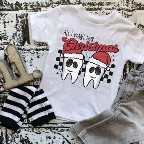 All I Want For Christmas Two Teeth DTF