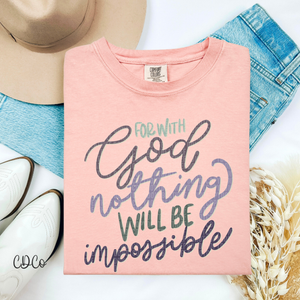 For With God Nothing Will Be Impossible 4318 DTF