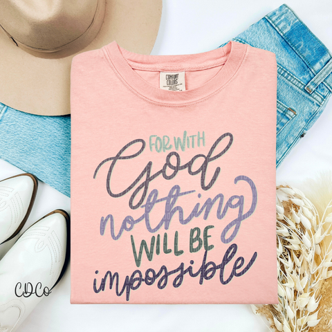 For With God Nothing Will Be Impossible 4318 DTF
