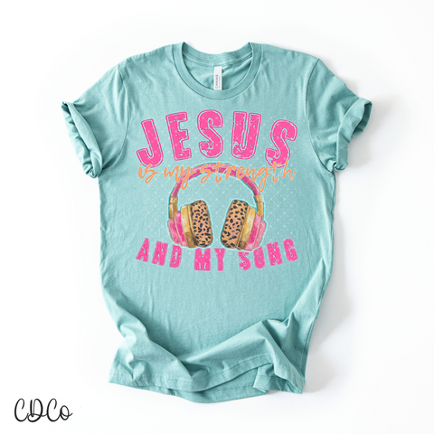 Jesus Is My Strength And My Song  7064 DTF