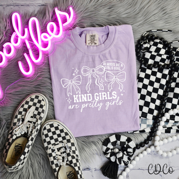 Kind Girls Are Pretty Girls DTF