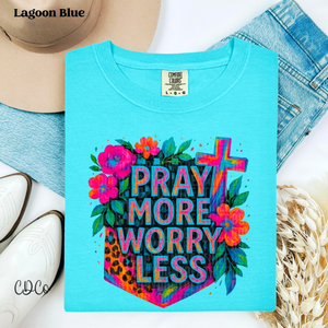 Pray More Worry less 4325 DTF