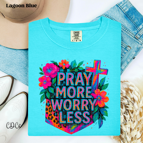 Pray More Worry less 4325 DTF