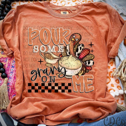 Pour Some Gravy On Me DTF
