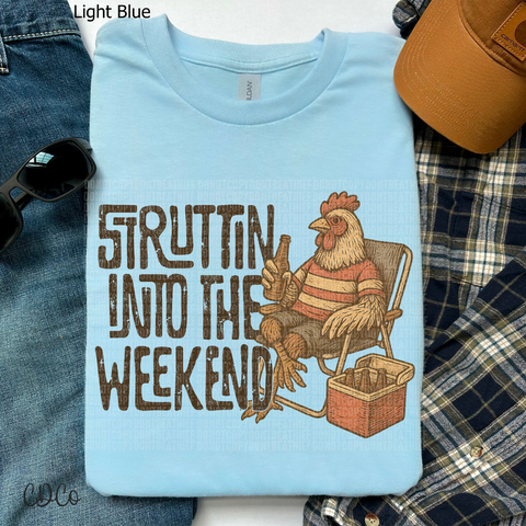 Struttin Into The Weekend 4333 DTF