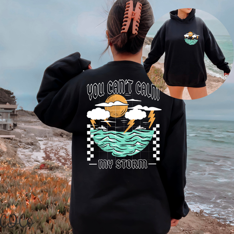 You Can't Calm My Storm w/3.5" pocket 4462 DTF