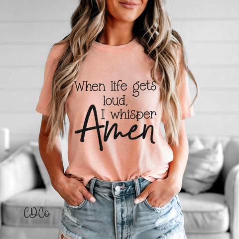 When Life Gets Loud / Black 4357 DTF