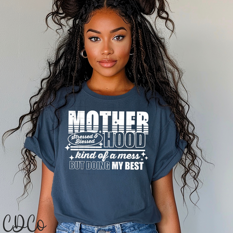 Motherhood Stressed & Blessed DTF