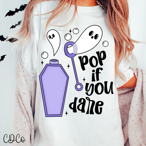 Pop It If You Dare 4970 DTF