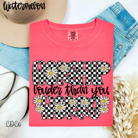 Worship Louder Than You Worry 4361 DTF