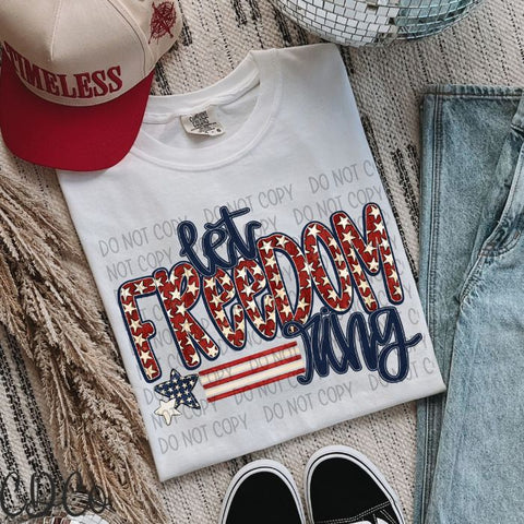 Let Freedom Stars Stripes 4130 DTF