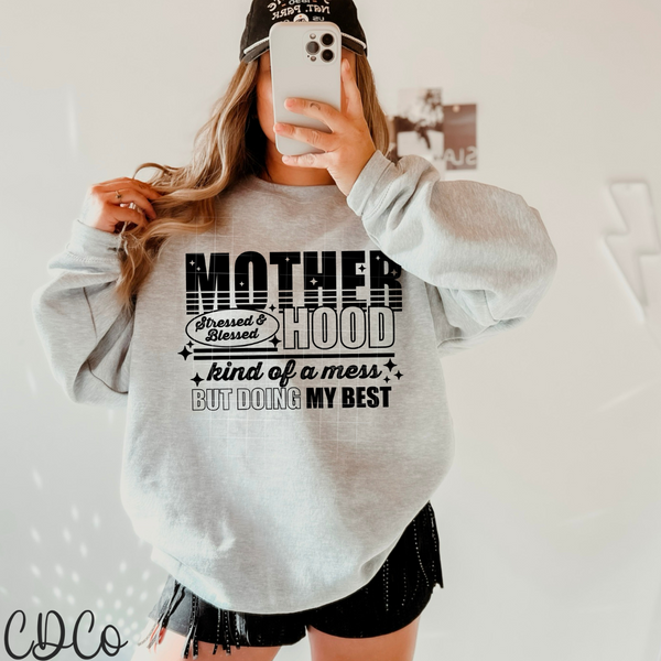 Motherhood Stressed & Blessed DTF