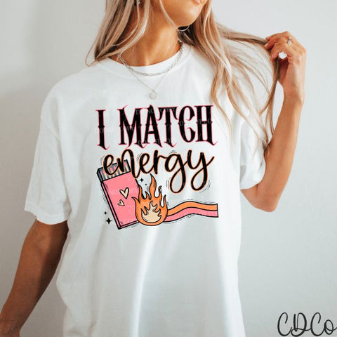 I Match Energy Flame DTF