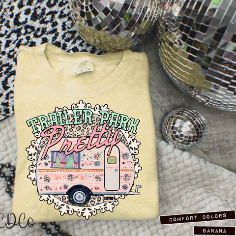Trailer Park Pretty - 7415 DTF