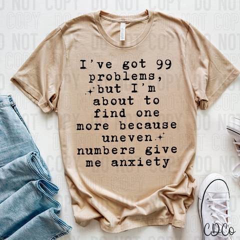 I've Got 99 Problems Anxiety 6285 DTF
