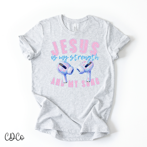 Jesus Is My Strength And My Song 7069 DTF