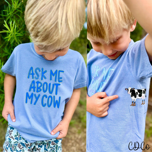 Ask Me About My Cow (3 versions) w/3.5" Cow DTF - Chase Design Co.