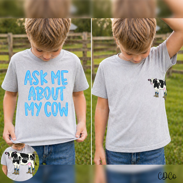 Ask Me About My Cow (3 versions) w/3.5" Cow DTF - Chase Design Co.